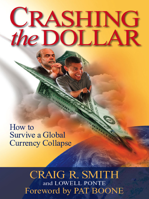 Title details for Crashing the Dollar by Craig R. Smith - Available